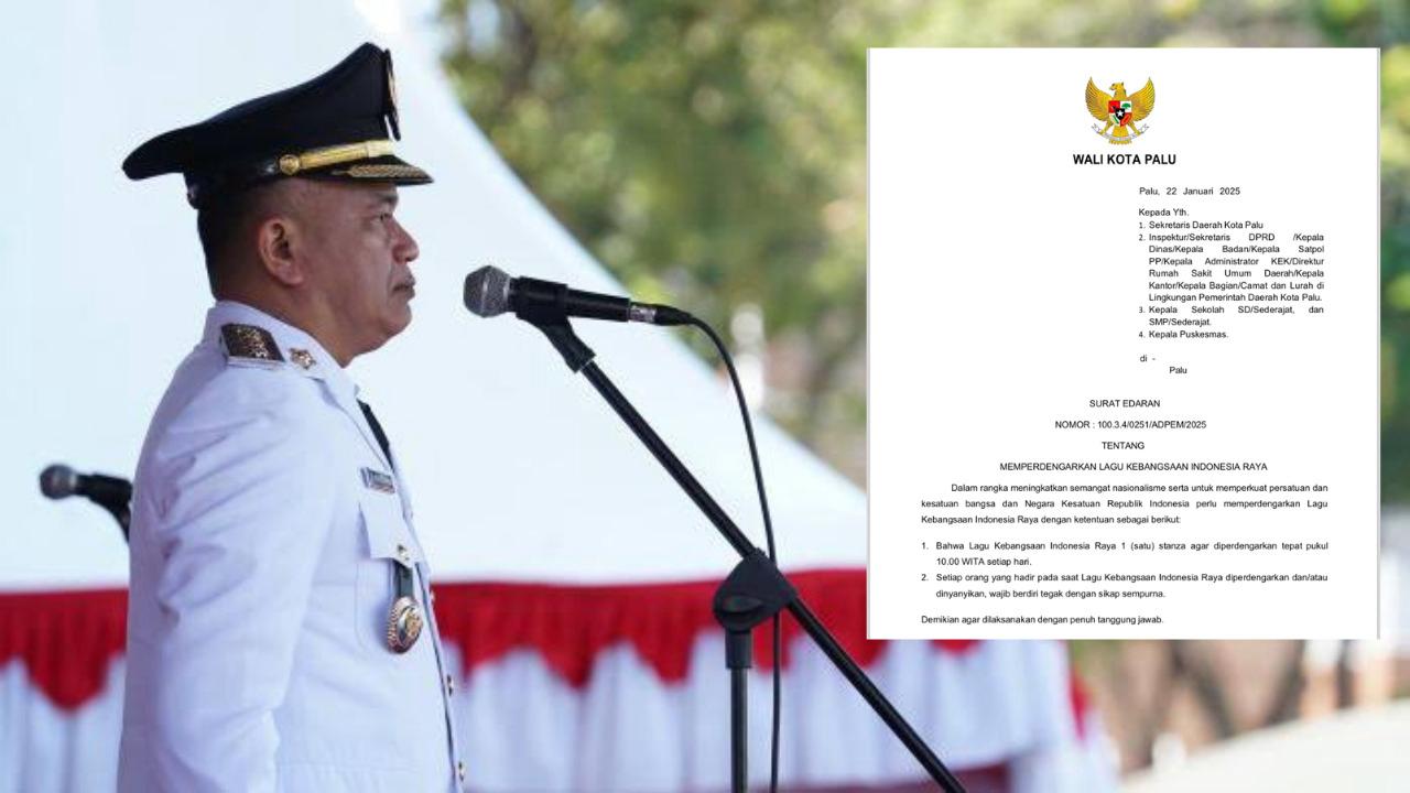 Wali Kota Palu Keluarkan Surat Edaran Pemutaran Lagu Kebangsaan Indonesia Raya Setiap Hari
